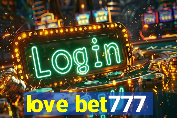 love bet777